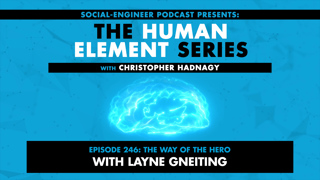 Ep. 246 - Human Element Series - The Way of The Hero with Layne Gneiting