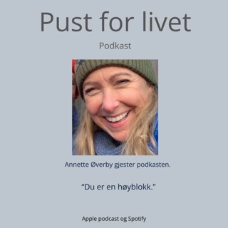 Annette Øverby. "Du er en høyblokk."