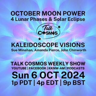 Kaleidoscope Visions - October Moon Phases & Solar Eclipse
