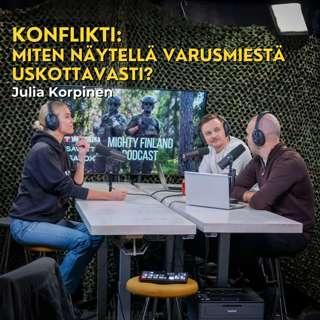 Konflikti: Miten näytellä sotilasta uskottavasti? Julia Korpinen