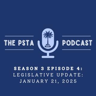 PSTA Legislative Update: January 21, 2025