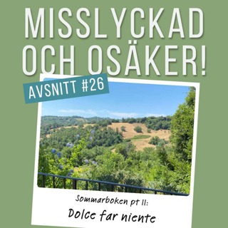 #26: Sommarboken pt II - Dolce far niente