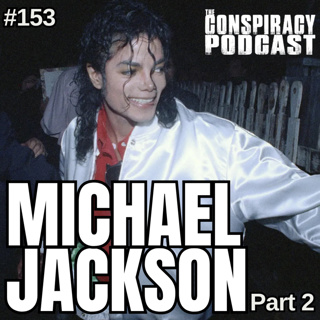 Michael Jackson: The Last Night — Pt. 2 - EP 153