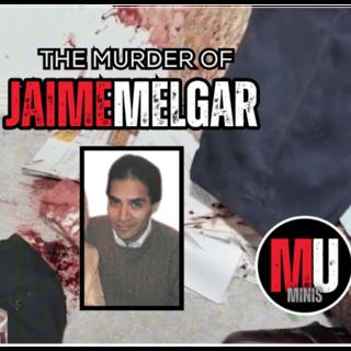 The Murder of Jaime Melgar - (MU MINI) - Did Sandra Melgar kill her husband instead of choosing divorce?