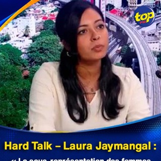 Hard Talk – Laura Jaymangal : « La sous-représentation des femmes est problématique pour notre démocratie… »