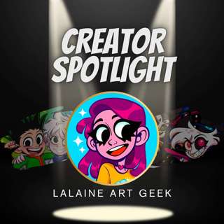 Creator Spotlight: Lalaine Art Geek