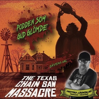54. The Texas Chain Saw Massacre (1974), feat. Mattias Lindeblad