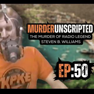 Ep:50 - The Murder of Radio Legend Steven B. Williams ($2M extortion/murder plot)