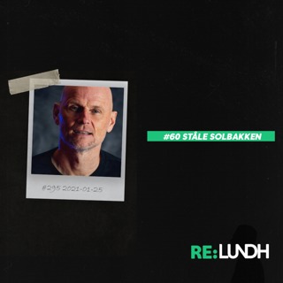 60 Re:Lundh – Ståle Solbakken