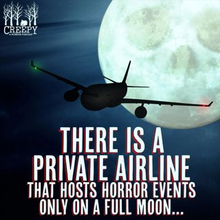 There Is a Private Airline That Hosts Horror Events Only On a Full Moon
