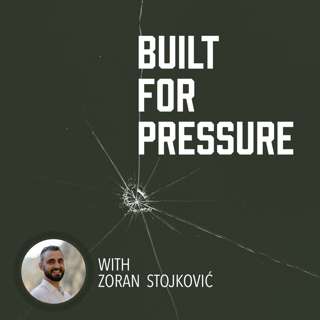Built for Pressure with Zoran Stojković | A Podcast for Tech CEOs, Leaders and Atheltes