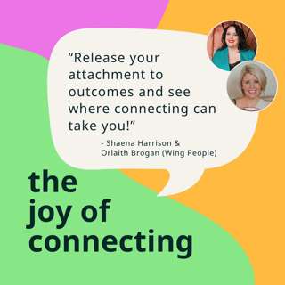 Release Your Attachment to Outcomes | Shaena Harrison & Orlaith Brogan