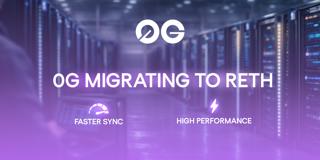 0G Ships Major Infrastructure Upgrade: Geth-to-Reth Validator Migration