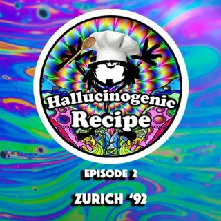 Hallucinogenic Recipe: Episode 2 - Zurich 92