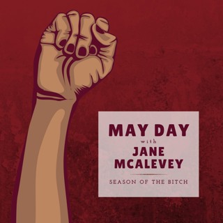 Episode 33: May Day With Jane McAlevey