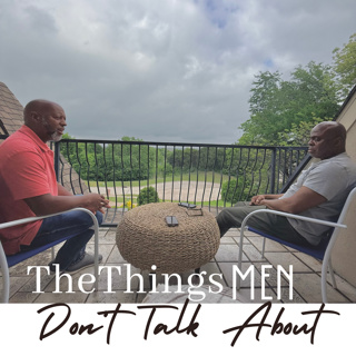 The Things Men Don’t Talk About