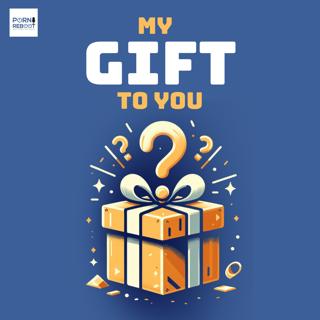 The Porn Reboot Podcast Episode 579: My Gift To You