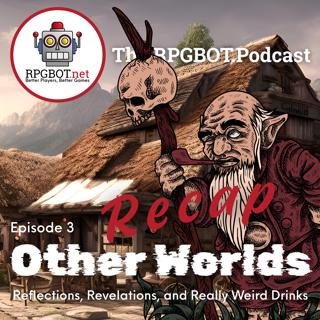 OTHER WORLDS 3 RECAP - The Great Pizza Debate