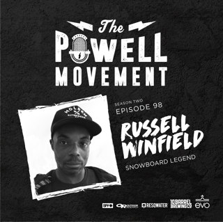 TPM Episode 98: Russell Winfield, Snowboard Legend