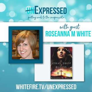 unExpressed Ep6: Roseanna M. White