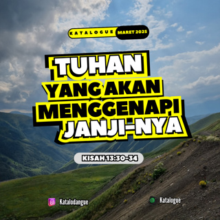 Tuhan yang Akan Menggenapi Janji-Nya