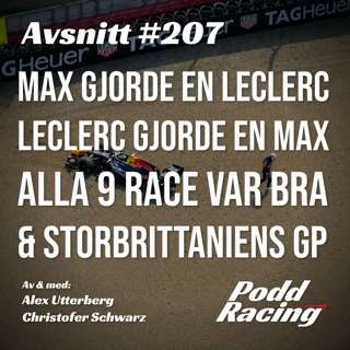 207. Max gjorde en Leclerc, Leclerc gjorde en Max, Alla 9 race var Bra & Storbrittaniens GP