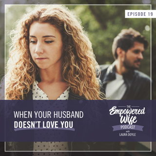 019: When Your Husband Doesn't Love You