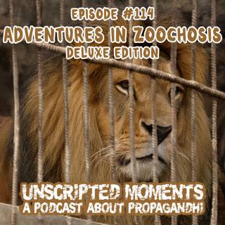 Adventures in Zoochosis (Deluxe Edition): EP 114