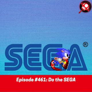 #461: Do the SEGA