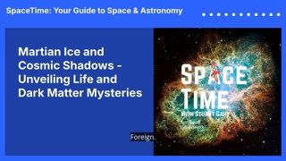 Martian Ice and Cosmic Shadows - Unveiling Life and Dark Matter Mysteries