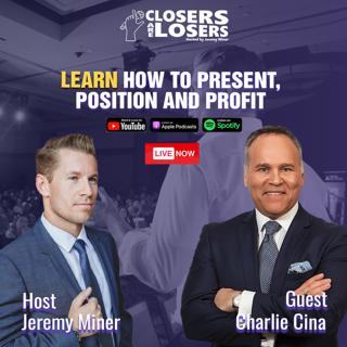 Learn How to Present, Position and Profit with Charlie Cina