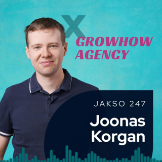 Growhow Agency Fireside Chat: nollasta miljoonaan tulorahoituksella – haastattelussa Joonas Korgan