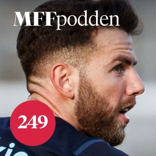 249: Därför gnäller MFF:s motståndare om tråkigt spel