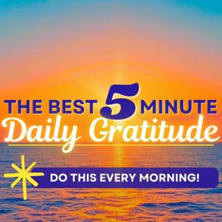 Best Morning Gratitude | 5 Minute Daily Gratitude Meditation + Affirmations