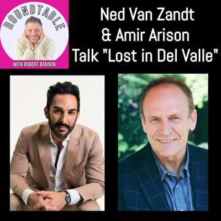 Ned Van Zandt & Amir Arison Bring “Lost in Del Valle” to NYC!
