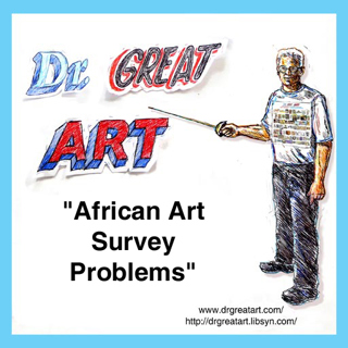 Episode 8: African Art History, the Survey