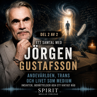 Ett samtal med Jörgen Gustafsson-Andevärlden, trans och livet som medium