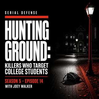 Hunting Ground: Killers Who Target College Students