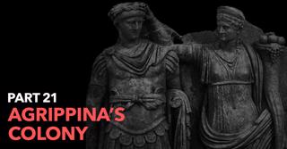 21 - Agrippina's Colony