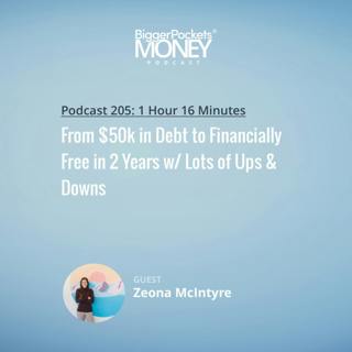 205: From $50k in Debt to Financially Free in 2 Years w/ Lots of Ups & Downs