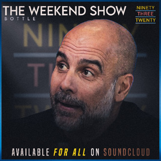 THE WEEKEND SHOW:- BOTTLE