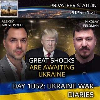 War in Ukraine, Analytics. Day 1062: Serious Shocks Are Awaiting Ukraine. Arestovych, Feldman