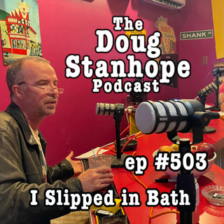 DSP: Ep.#503 - "I Slipped In Bath"