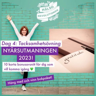 BONUS! NYÅRSUTMANINGEN 2023: DAG 4 – SKRIV TACKSAMHETSDAGBOK!
