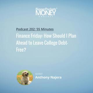 202: Finance Friday: How Should I Plan Ahead to Leave College Debt-Free?
