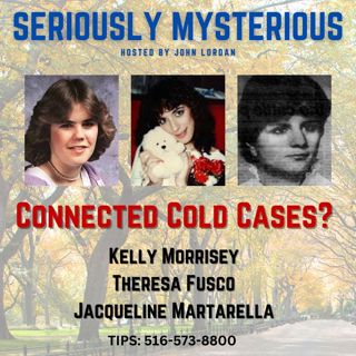 Connected Cold Cases? Kelly Morrisey, Theresa Fusco & Jacqueline Martarella