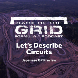 2019 Japanese GP Preview - Let's Describe Circuits
