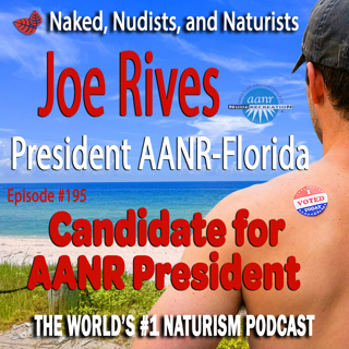 Ep. 195 - JOE RIVES for AANR President; Email; New RICK DOROCIAK Naked Song!