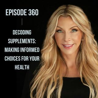 360. Decoding Supplements: Making Informed Choices For Your Health