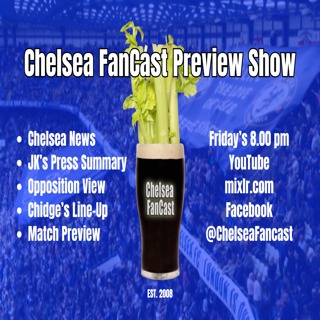 Chelsea FanCast Preview Show #1192